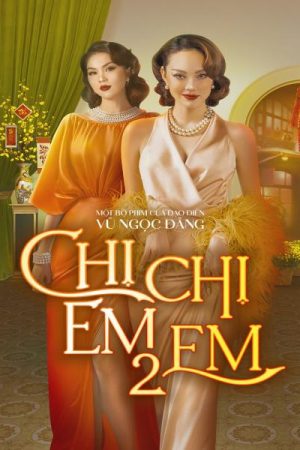 Chị Chị Em Em 2